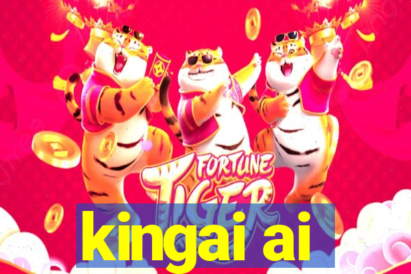 kingai ai